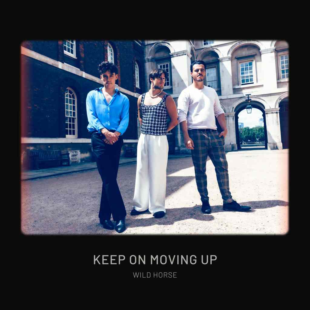 WILD HORSE – Keep On Moving Up