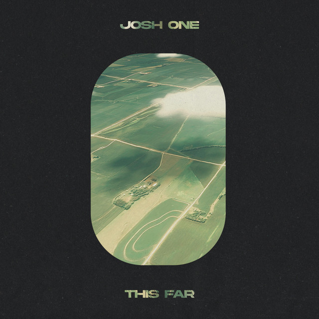 Josh One – This Far