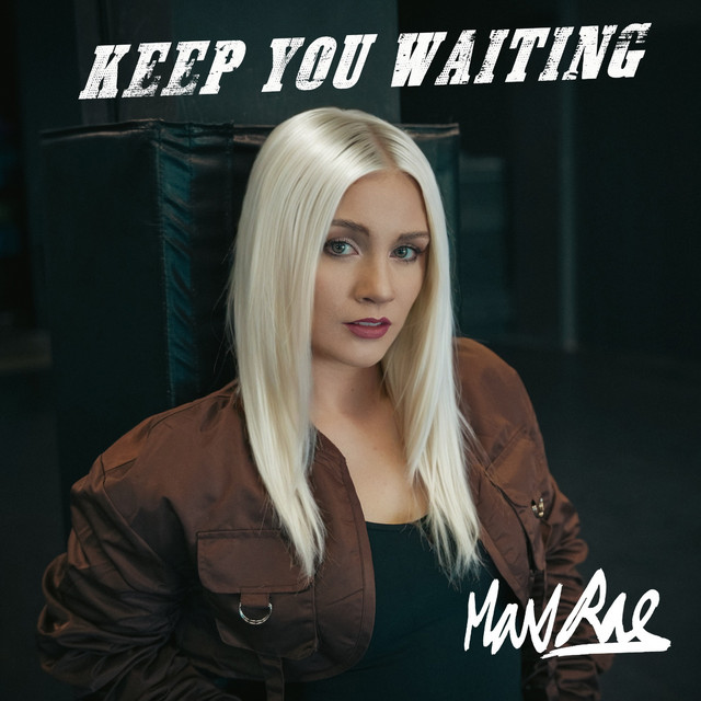 Max Rae – Keep You Waiting